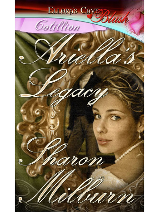 Title details for Ariella's Legacy by Sharon Milburn - Available